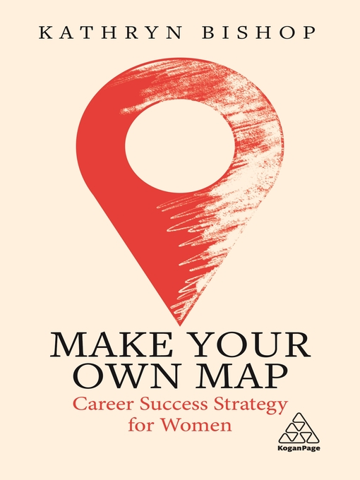 Title details for Make Your Own Map by Kathryn Bishop - Available
